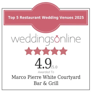 Marco Pierre White Courtyard Bar & Grill recognised as a Top 5 Restaurant Wedding Venue for 2025 by WeddingsOnline with a 4.9 rating.
